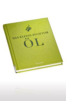 Das kleine Buch vom Öl